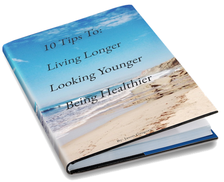 Top 10 Tips To Looking Younger, Living Longer And Being Healhier