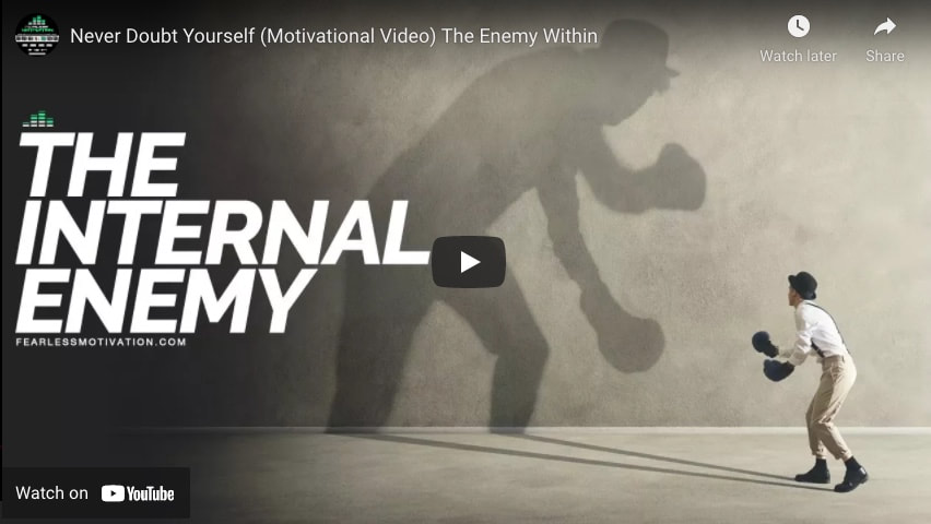 Never Doubt Yourself (Motivational Video) The Enemy Within